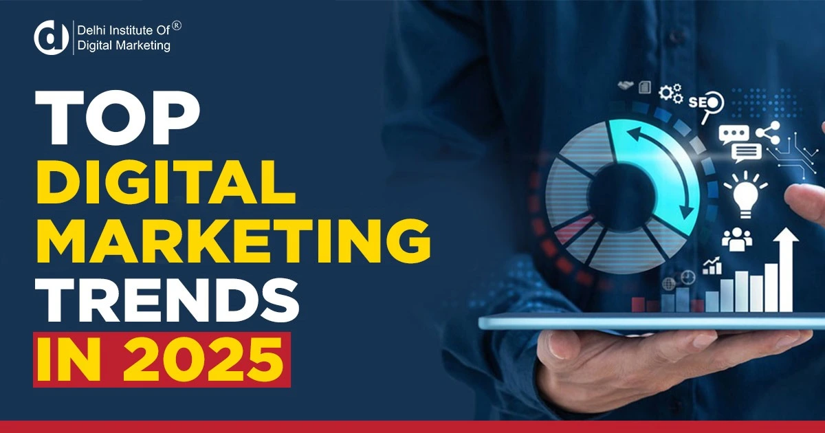 Read more about the article Top Digital Marketing Trends 2025